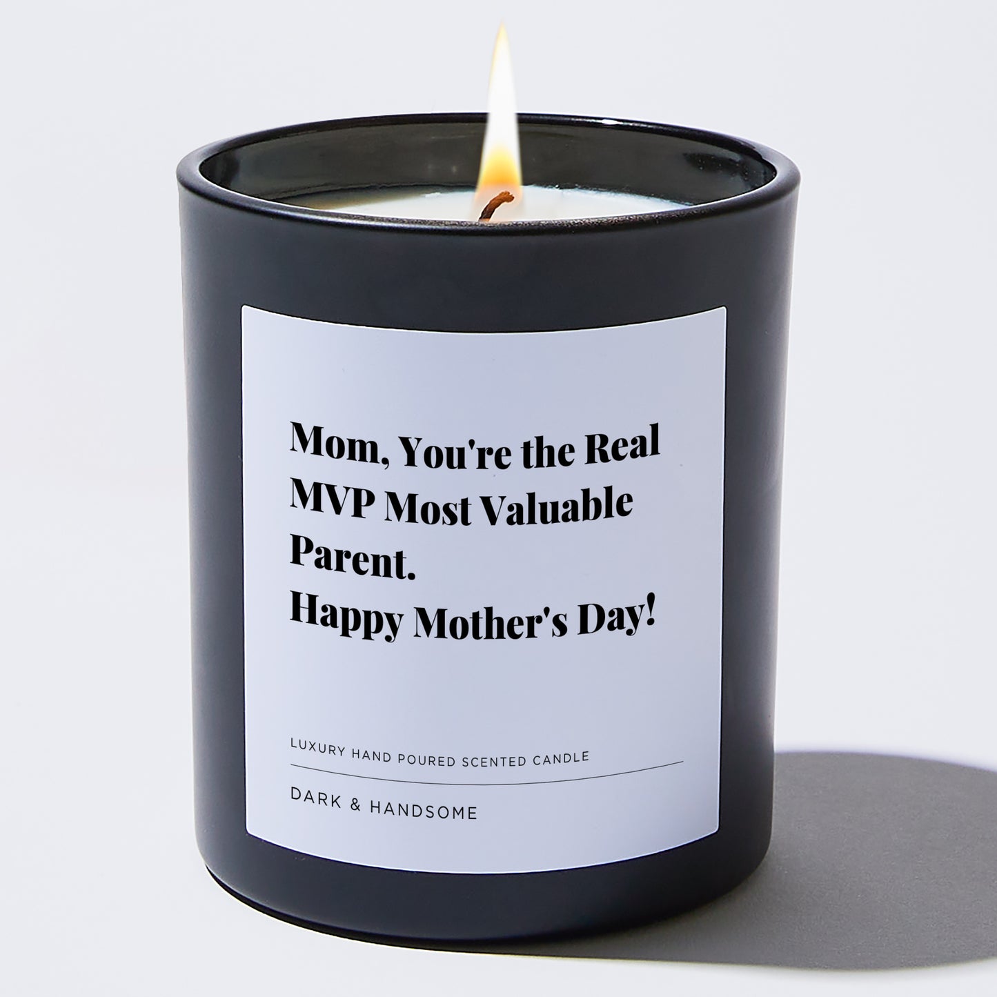 Gift for Mom - Mom, you're the real MVP... Most Valuable Parent. Happy Mother's Day! - Candle