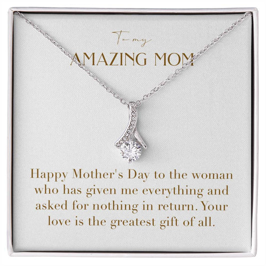 Enchanting Elegance Ribbon Necklace - Happy Mother's Day To The Woman Who Has Given Me Everything