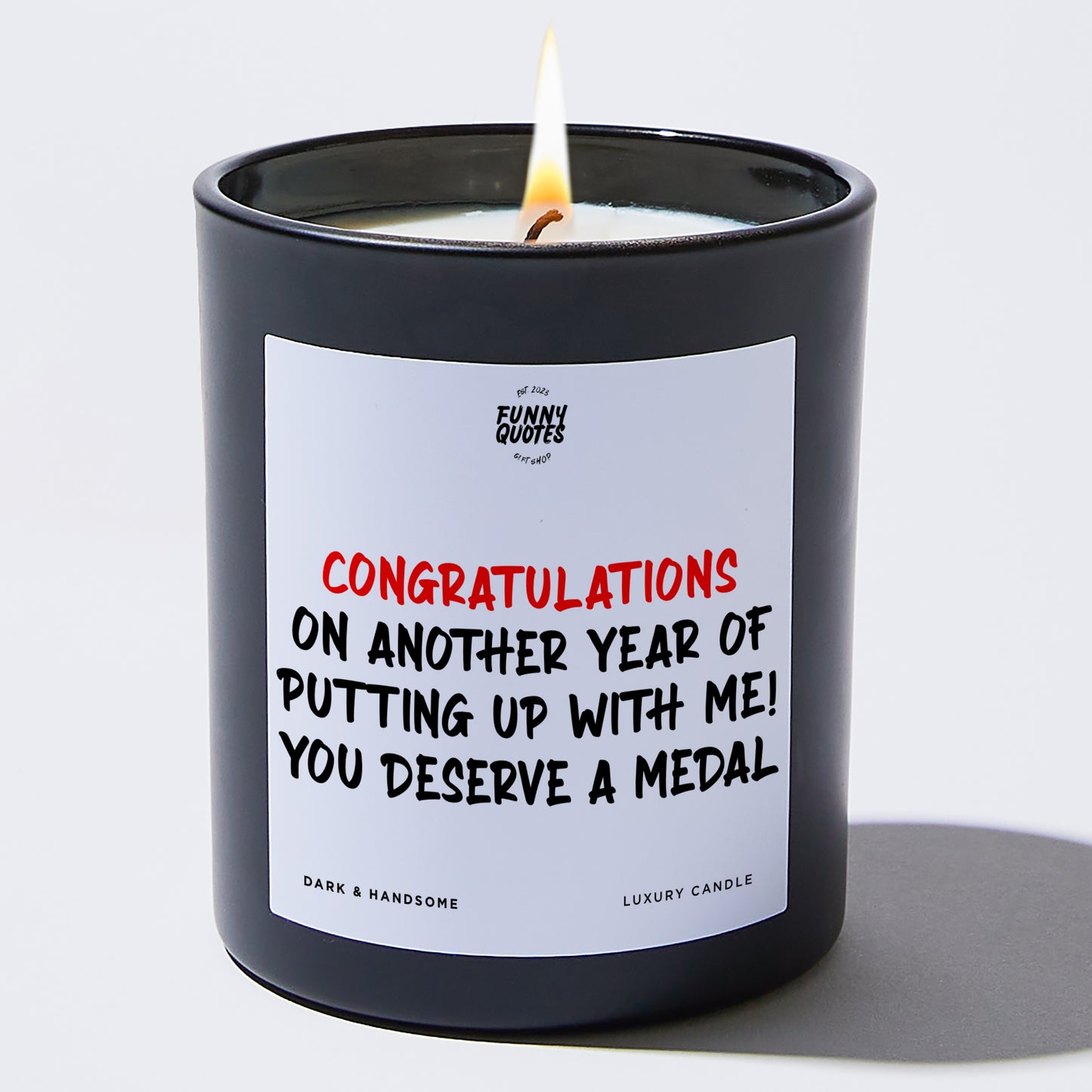 Anniversary Present - Congratulations on Another Year of Putting Up With Me! You Deserve a Medal - Candle