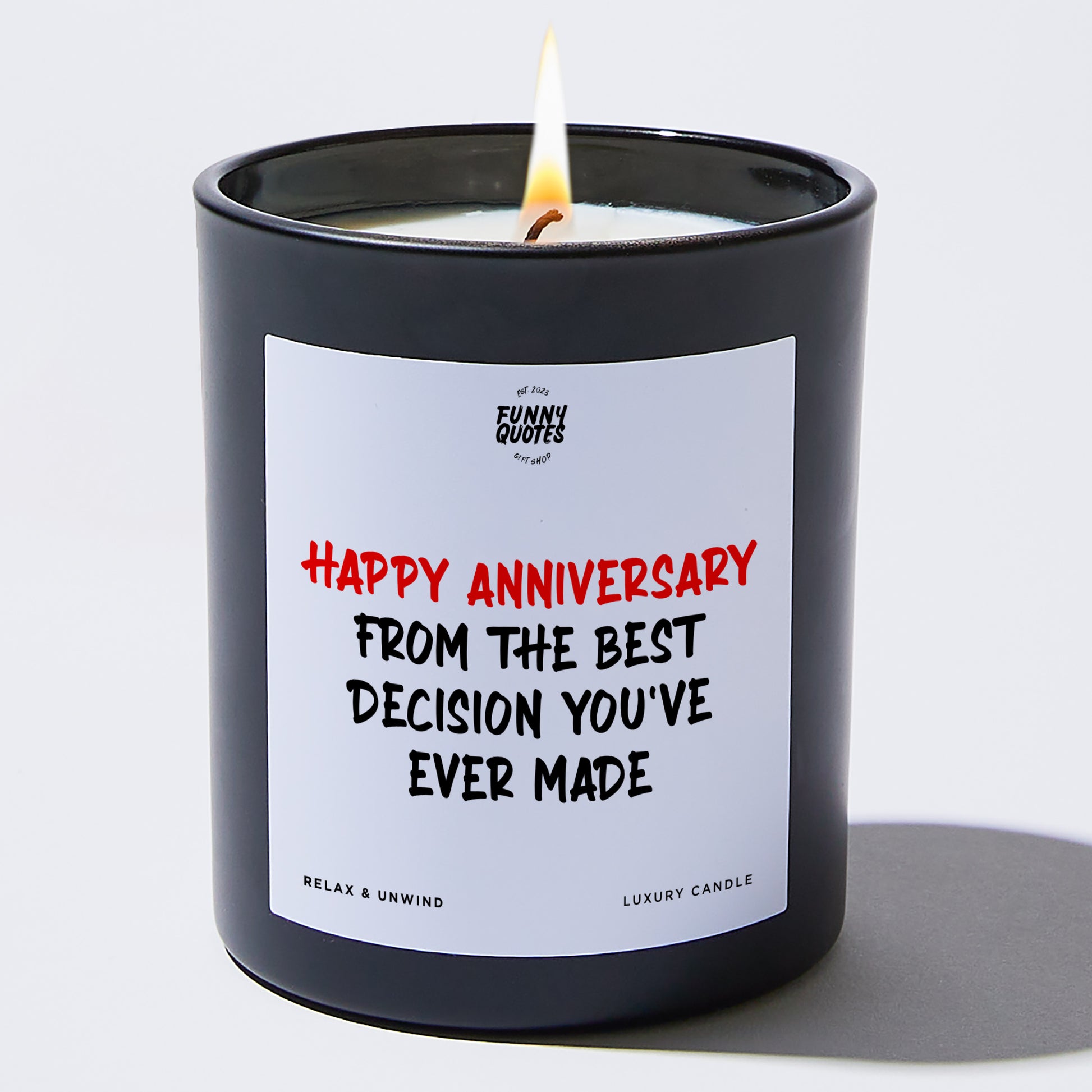 Anniversary Happy Anniversary from the Best Decision You've Ever Made - Funny Quotes Gift Shop