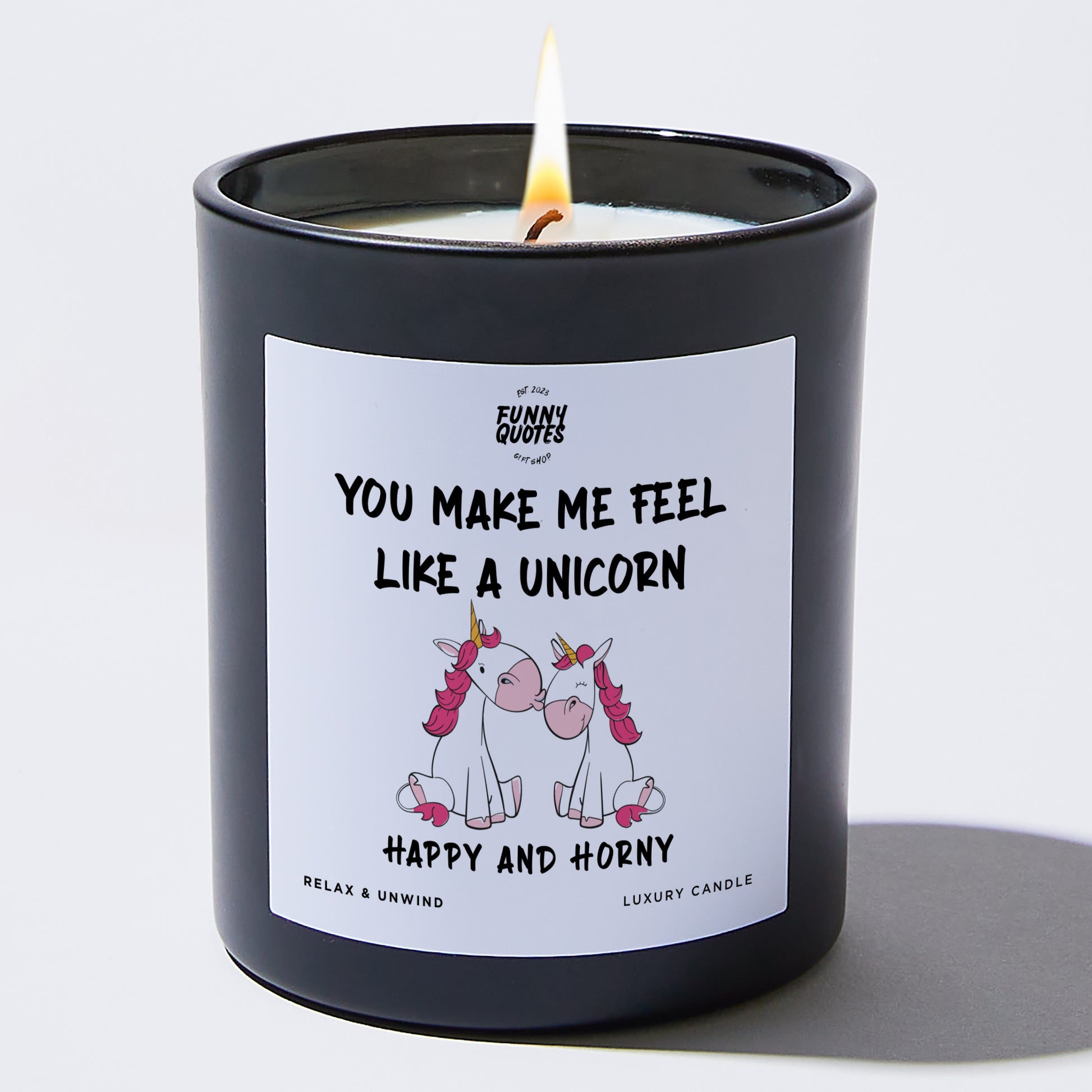 Anniversary You Make Me Feel Like a Unicorn Happy and Horny - Funny Quotes Gift Shop