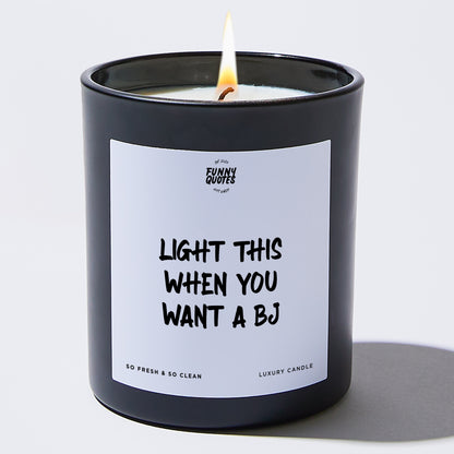 Anniversary Present - Light This When You Want A BJ - Candle