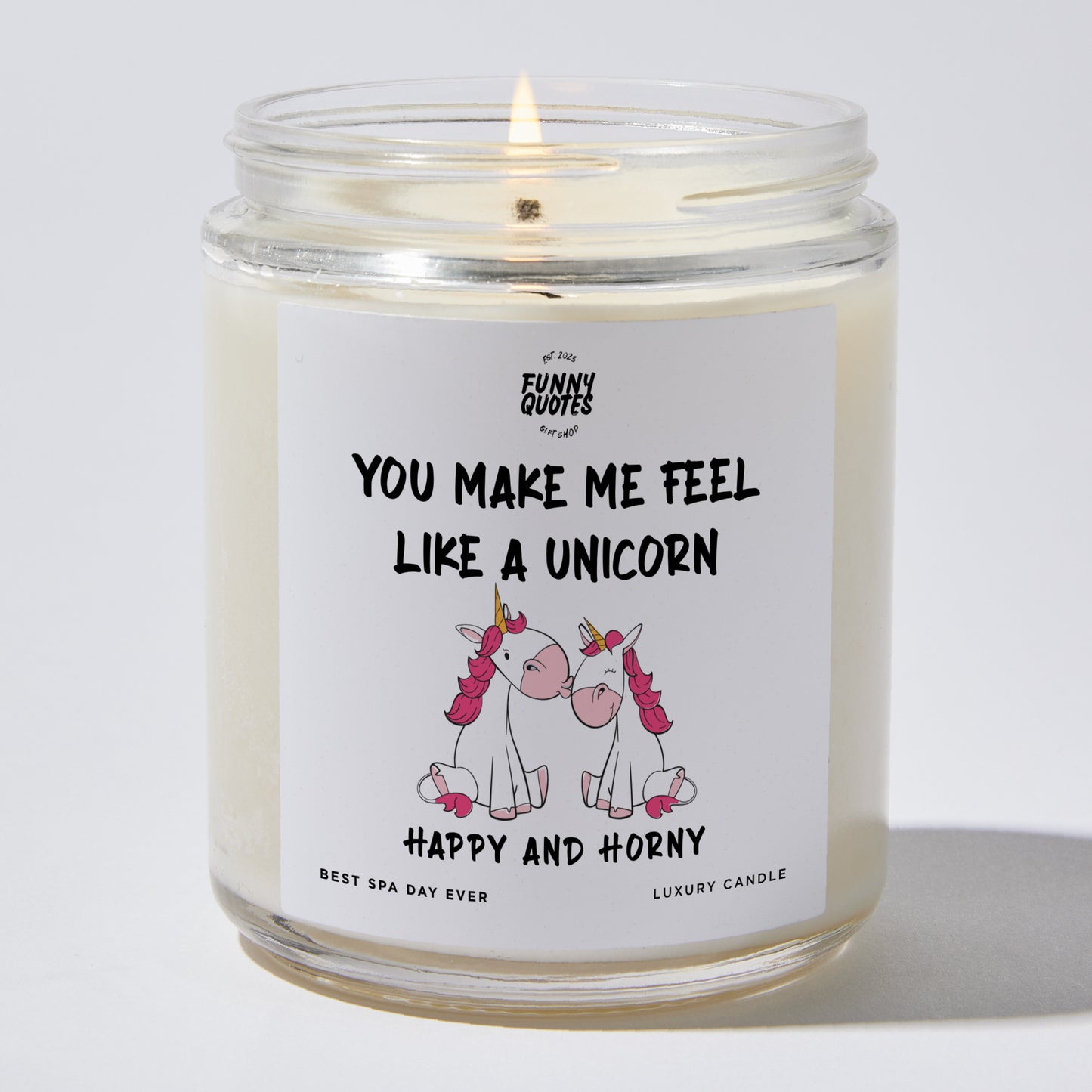 Anniversary Present - You Make Me Feel Like a Unicorn Happy and Horny - Candle