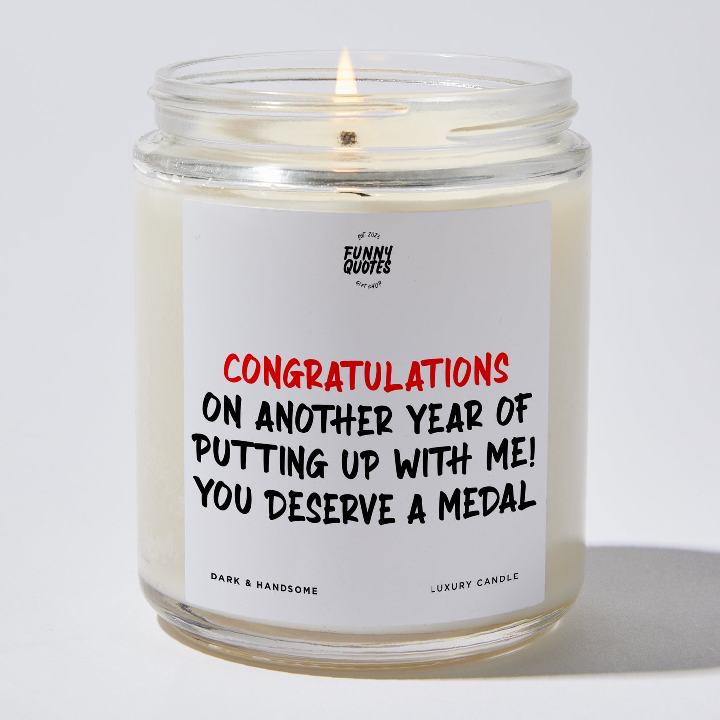 Anniversary Present - Congratulations on Another Year of Putting Up With Me! You Deserve a Medal - Candle