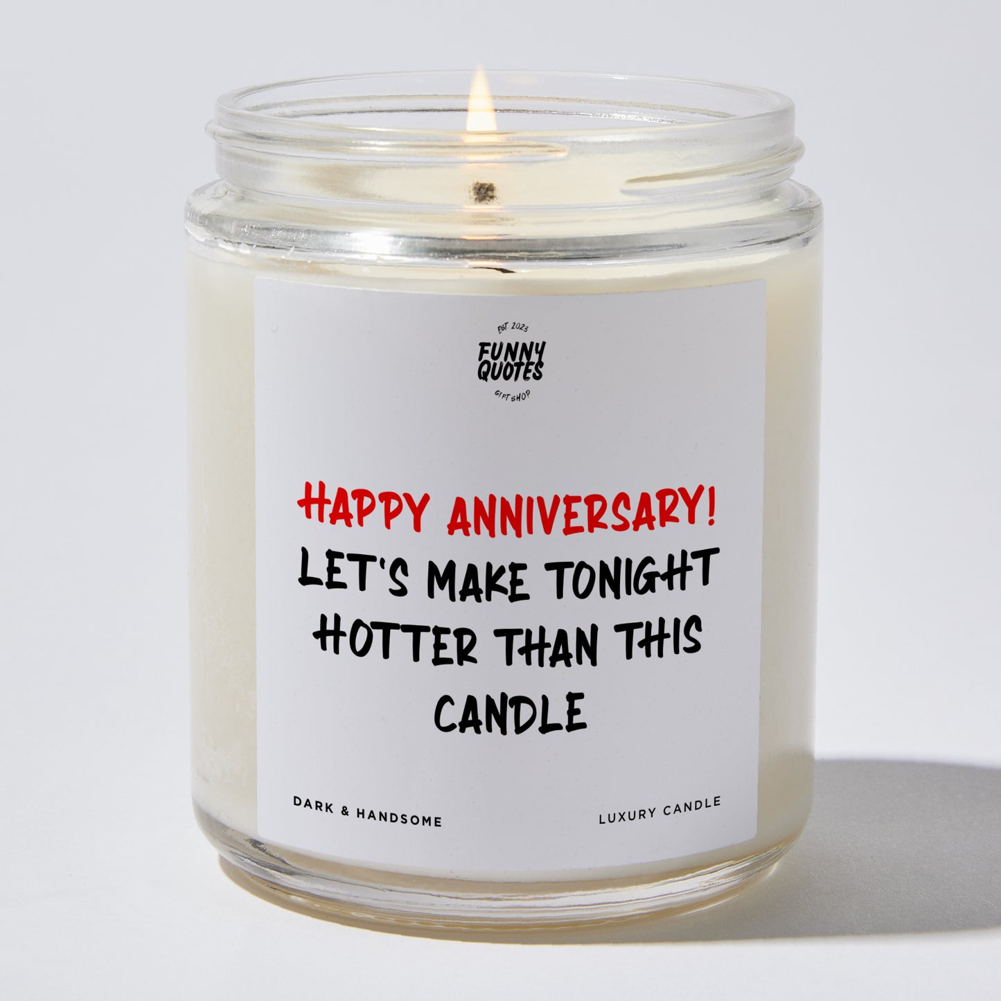 Anniversary Gift - Happy Anniversary! Let's Make Tonight Hotter Than This Candle - Candle