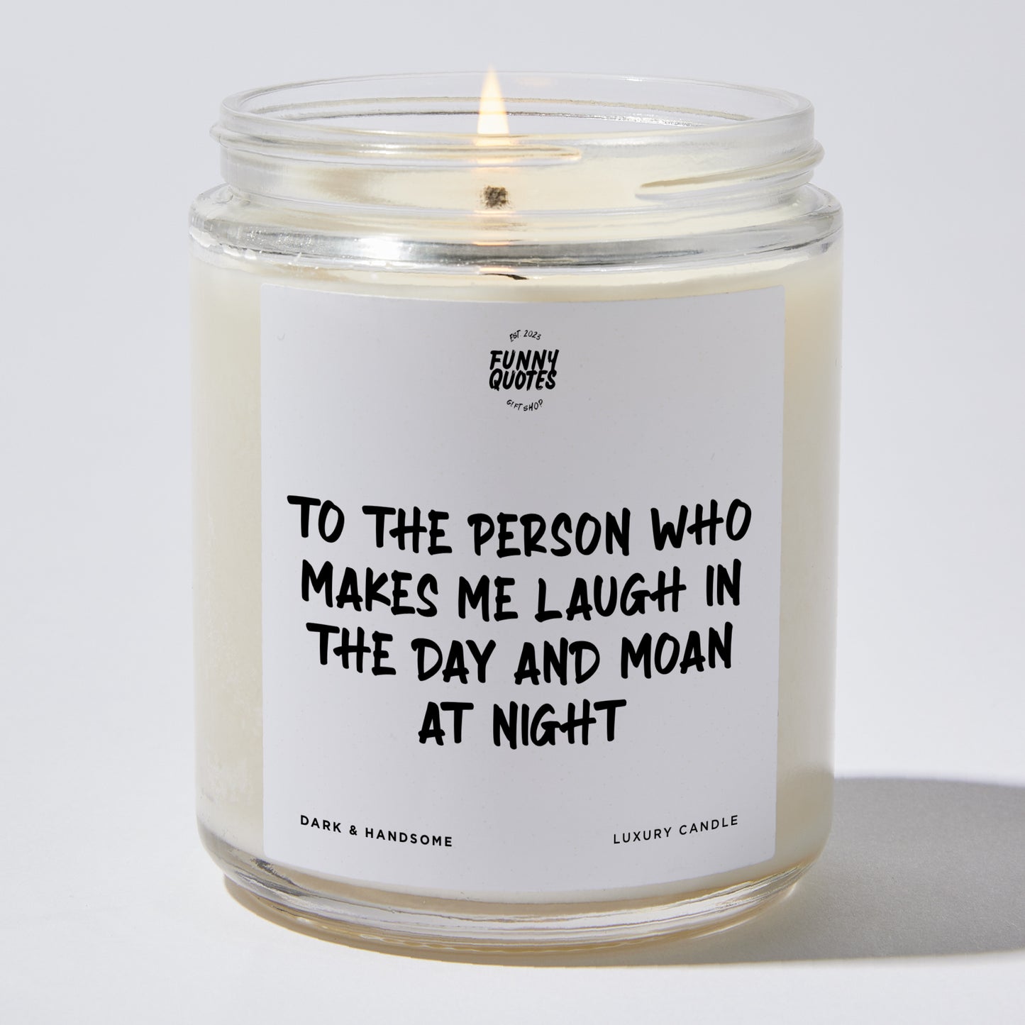 Anniversary Present - To the Person Who Makes Me Laugh in the Day and Moan at Night - Candle