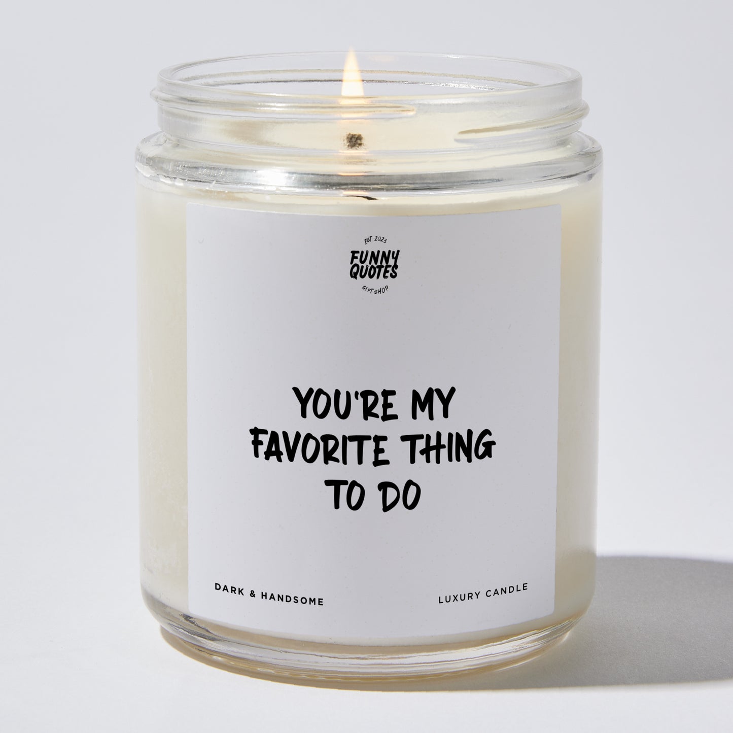 Anniversary Present - You're My Favorite Thing to Do - Candle