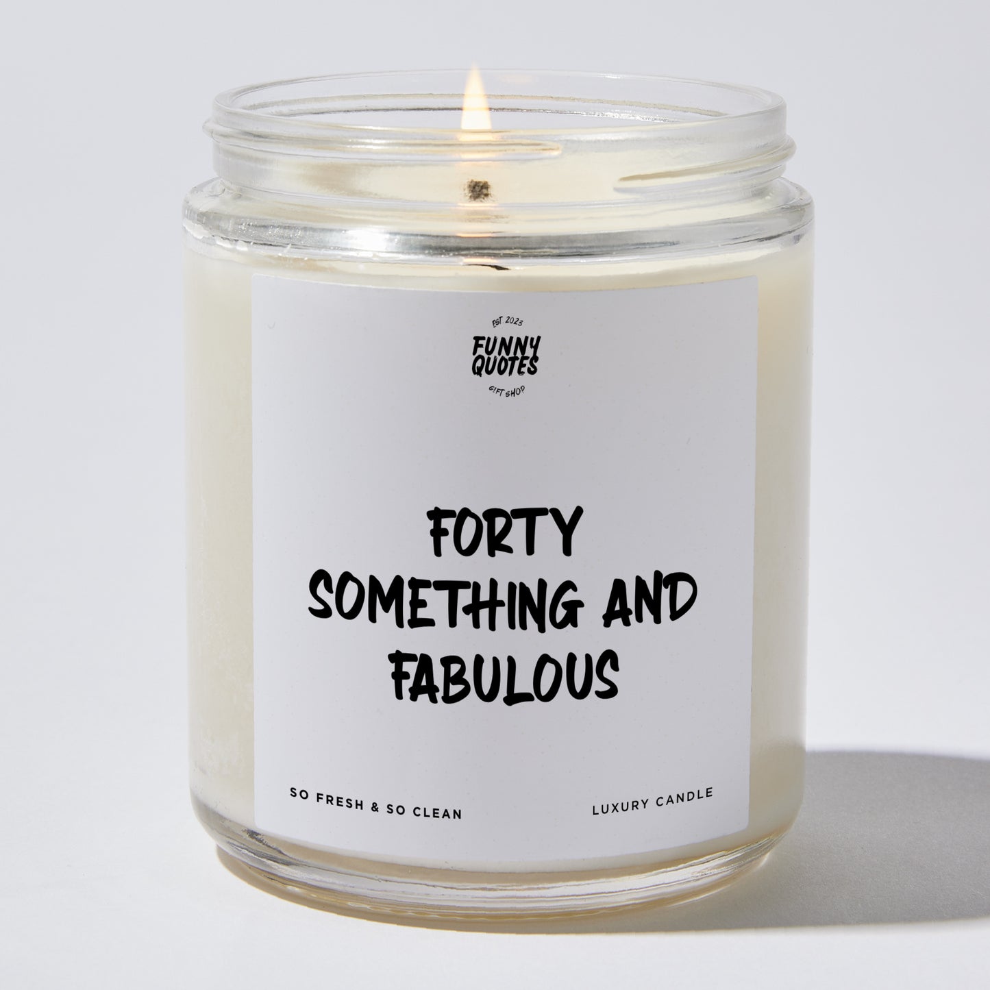 Happy Birthday Gift - Forty Something And Fabulous - Candle