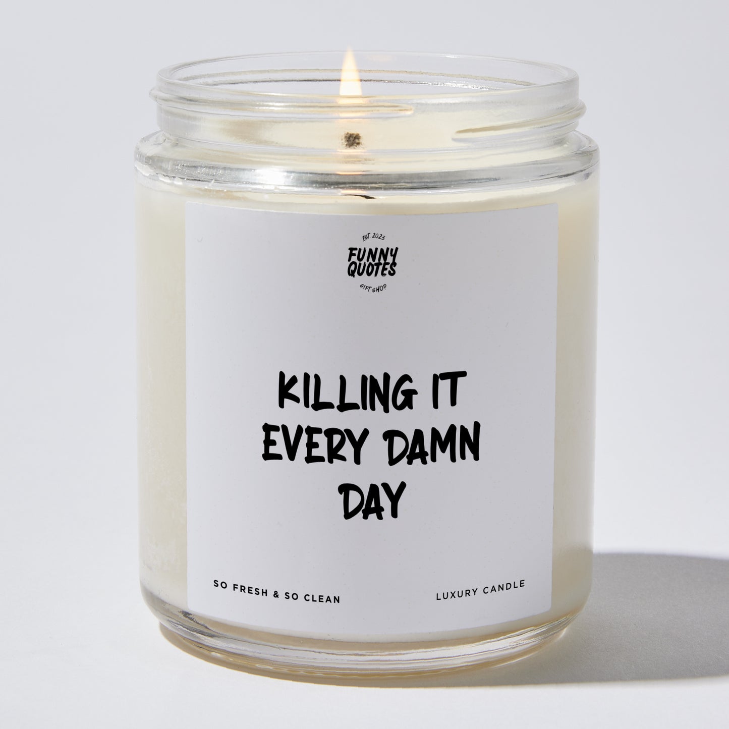 Self Care Gift - Killing It Every Damn Day - Candle