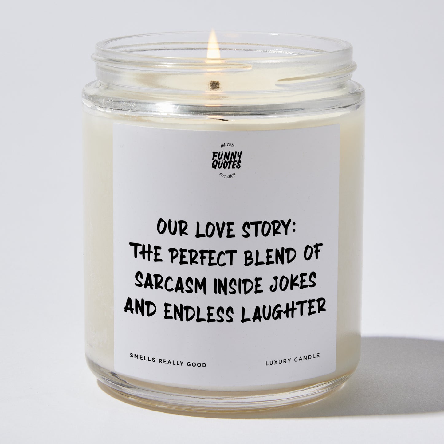 Anniversary Present - Our Love Story: The Perfect Blend of Sarcasm, Inside Jokes, and Endless Laughter. - Candle