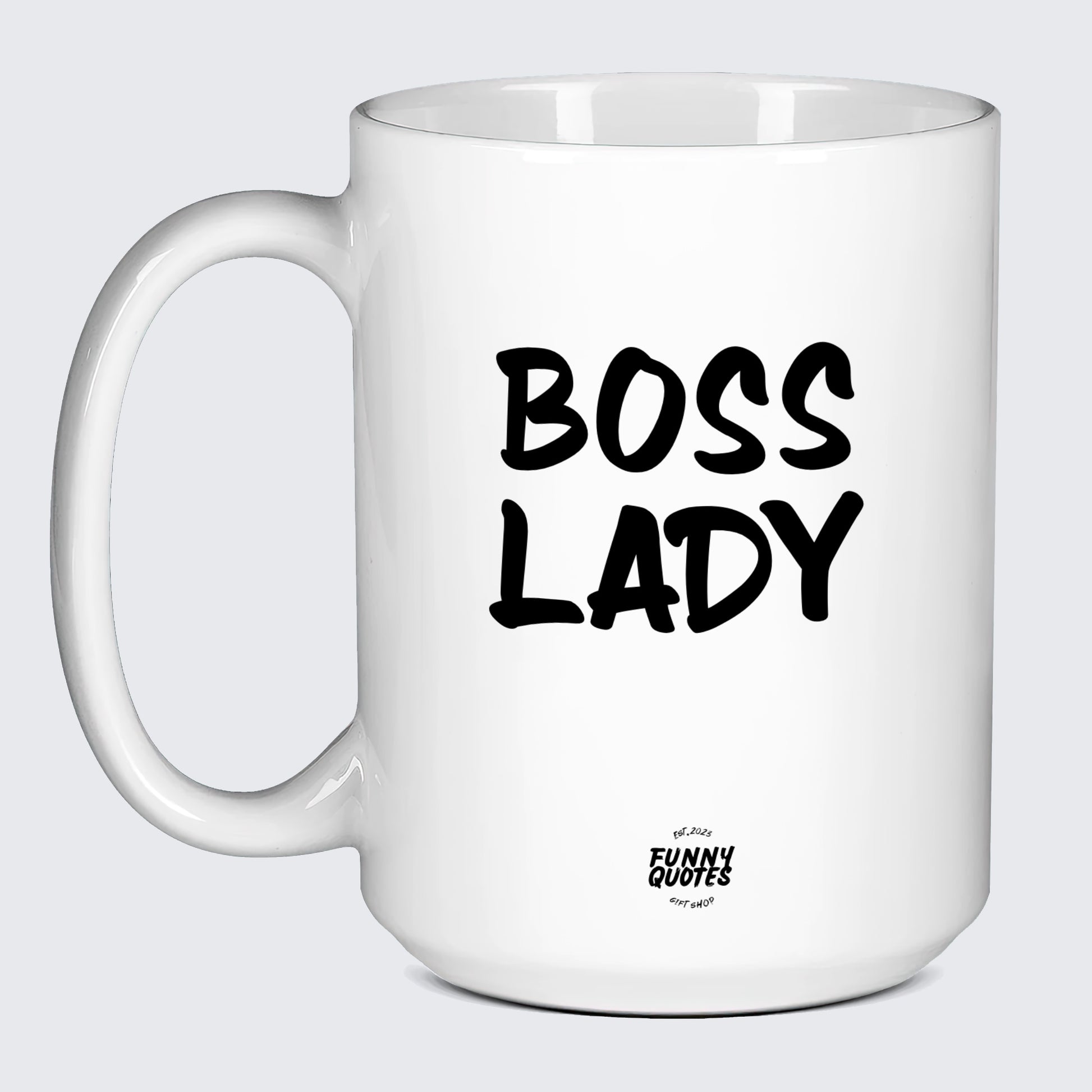 White Mug Boss Lady - Funny Quotes Gift Shop