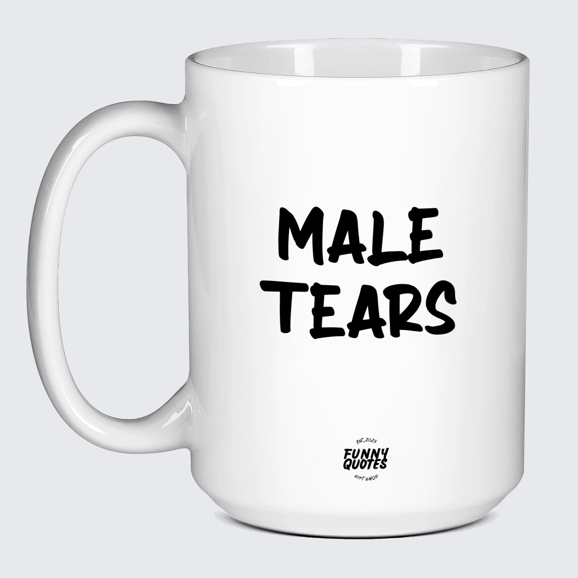 White Mug Male Tears - Funny Quotes Gift Shop