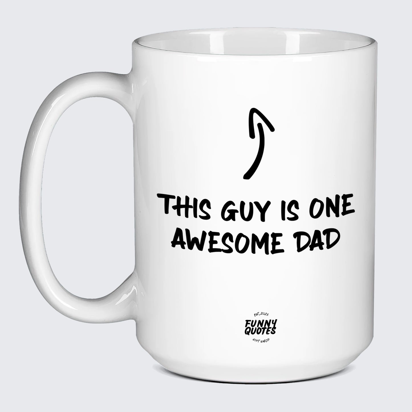 Cool Gift for Dads This Guy is One Awesome Dad - Funny Quotes Gift Shop