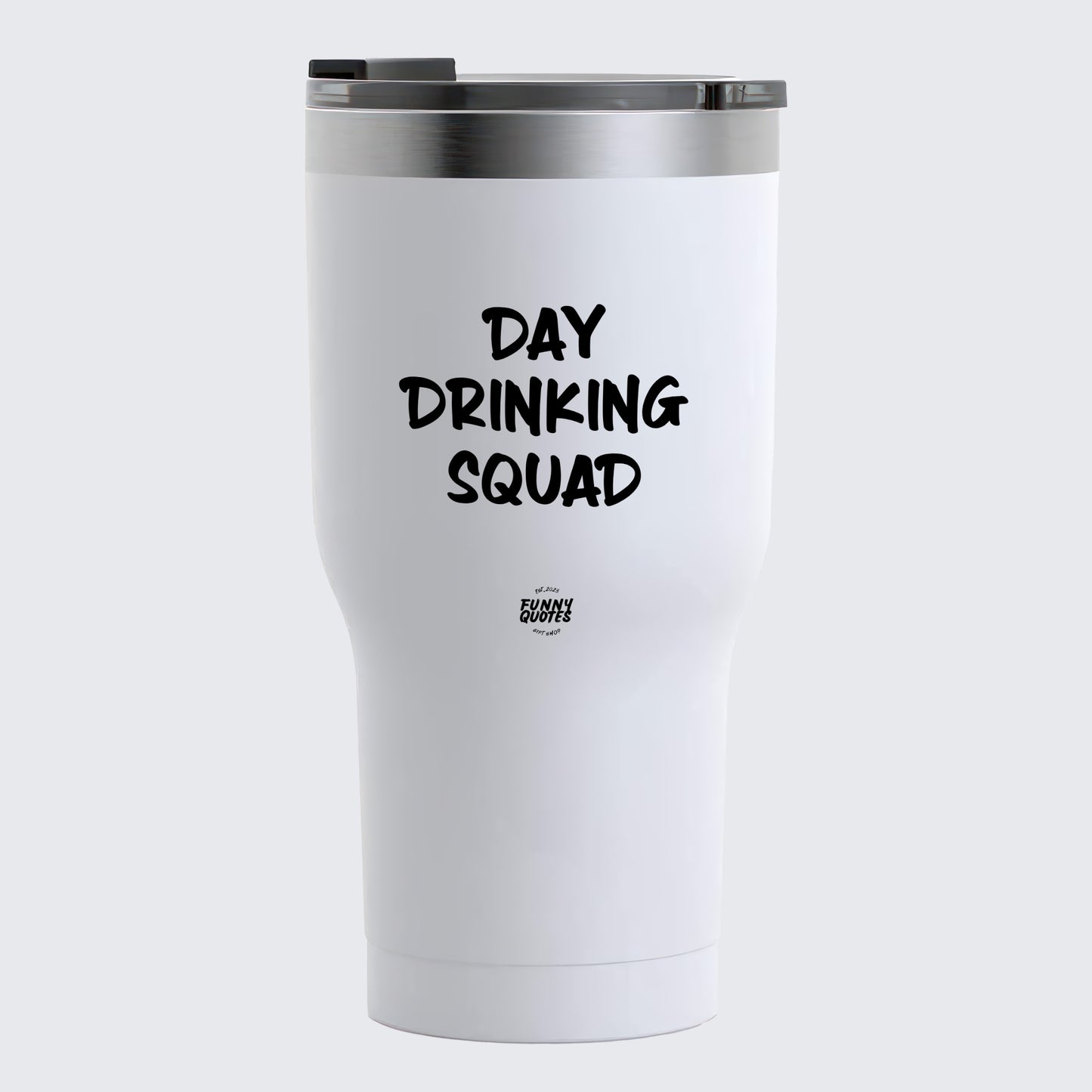 Thermal Cup - Day Drinking Squad - Coffee Tumbler