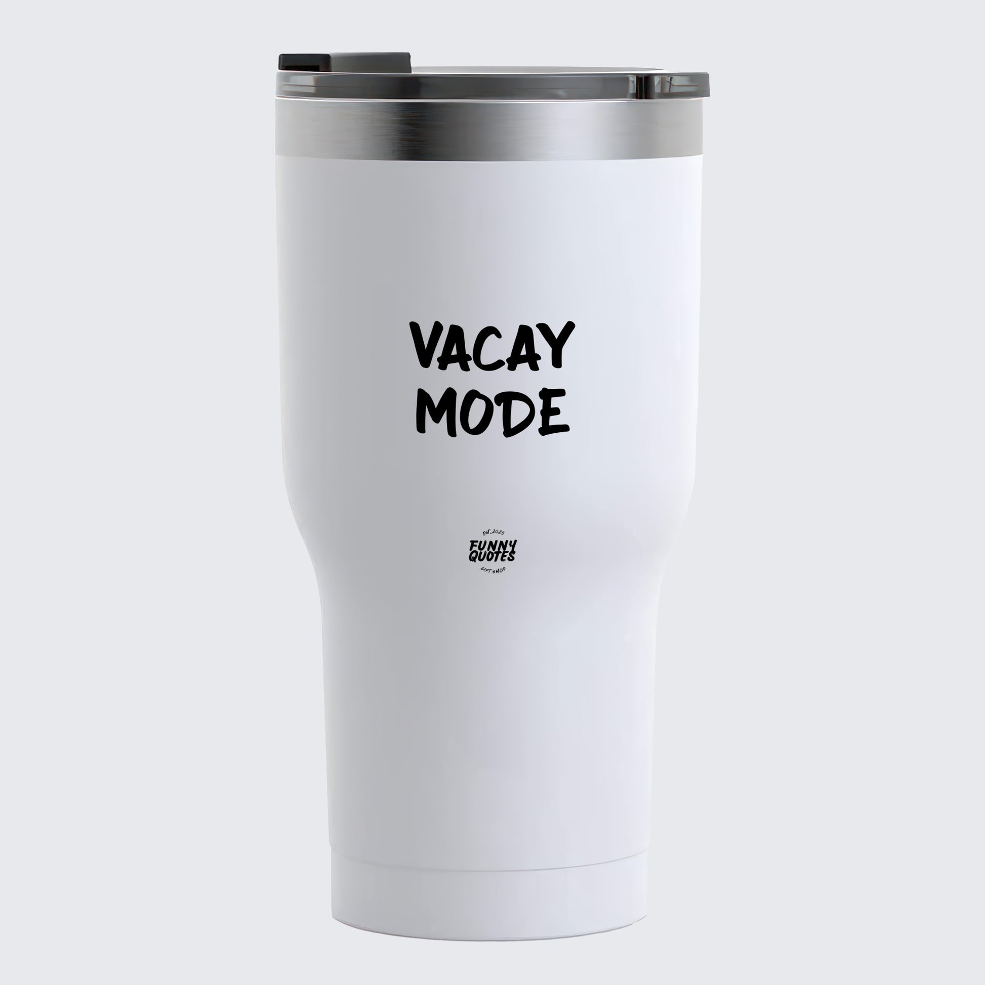 Thermal Cup - Vacay Mode - Coffee Tumbler