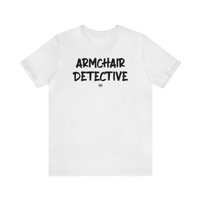 Funny Shirts for Women - Armchair Detective - Women' T Shirts