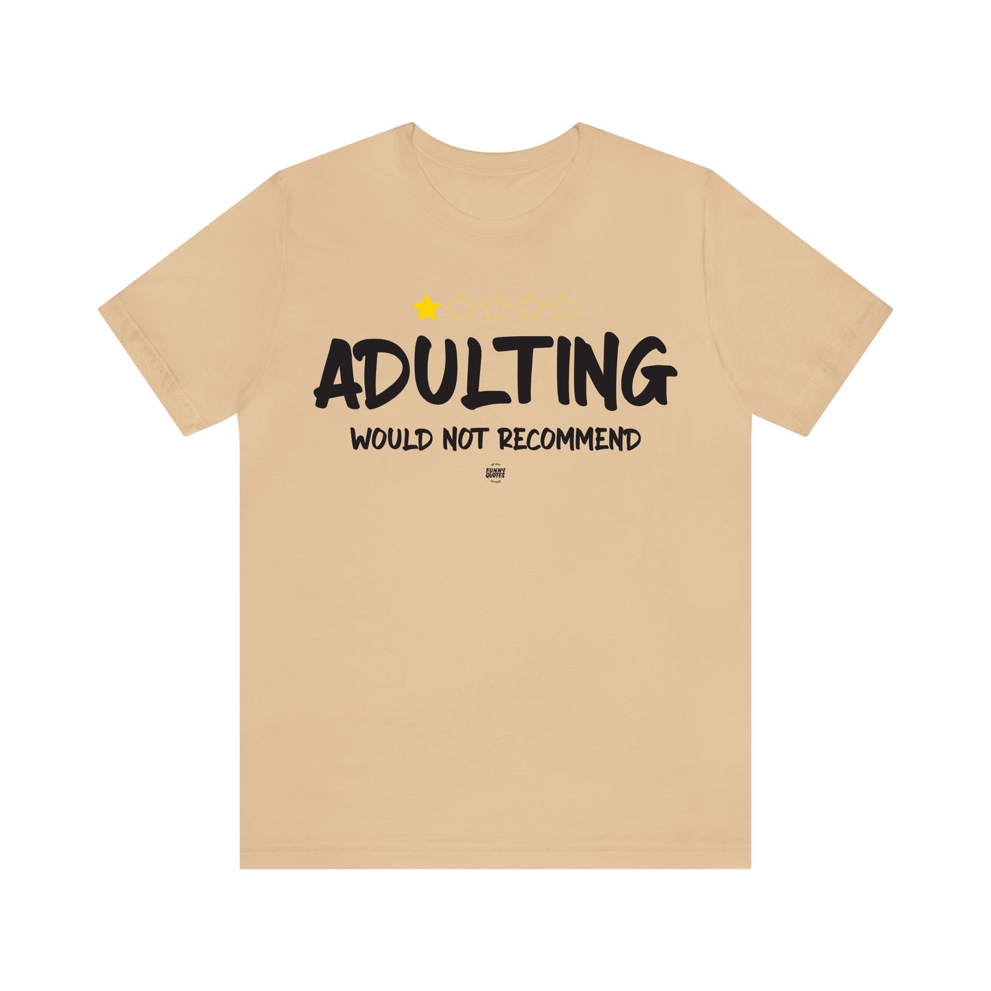 Funny Shirts for Women - Adulting | Would Not Recommend - Women' T Shirts