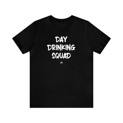 Funny Shirts for Women - Day Drinking Squad - Women' T Shirts