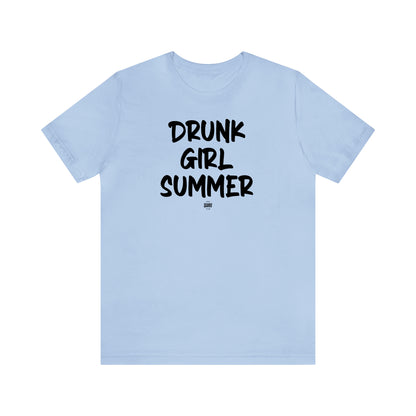 Funny Shirts for Women - Drunk Girl Summer - Women' T Shirts