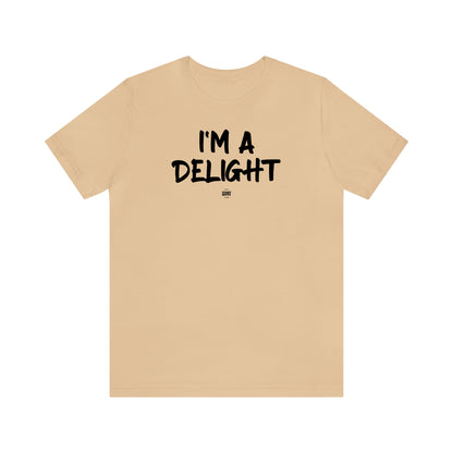 Funny Shirts for Women - I'm a Delight - Women' T Shirts