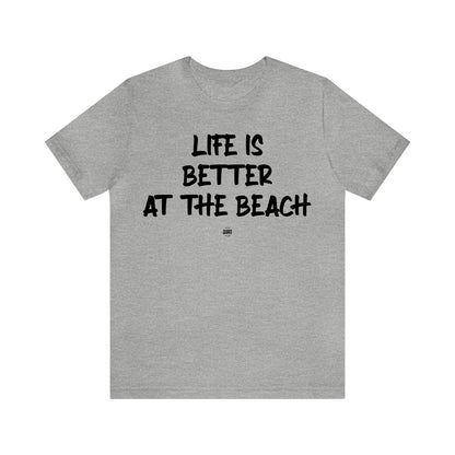 Funny Shirts for Women - Life is Better at the Beach - Women' T Shirts