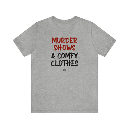 Funny Shirts for Women - Murder Shows & Comfy Clothes - Women' T Shirts