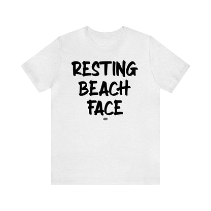 Funny Shirts for Women - Resting Beach Face - Women' T Shirts