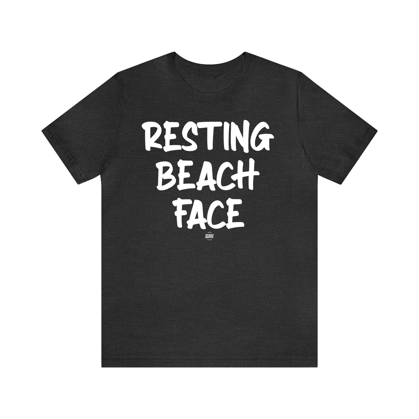 Funny Shirts for Women - Resting Beach Face - Women' T Shirts