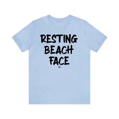 Funny Shirts for Women - Resting Beach Face - Women' T Shirts