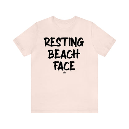 Funny Shirts for Women - Resting Beach Face - Women' T Shirts