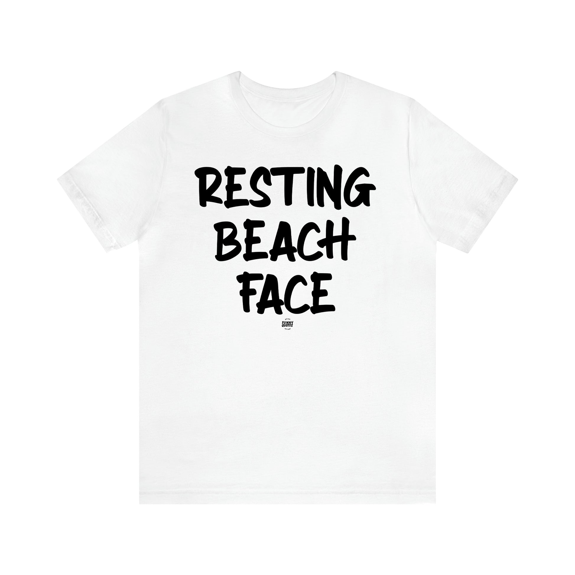 Women's T Shirts Resting Beach Face - Funny Quotes Gift Shop